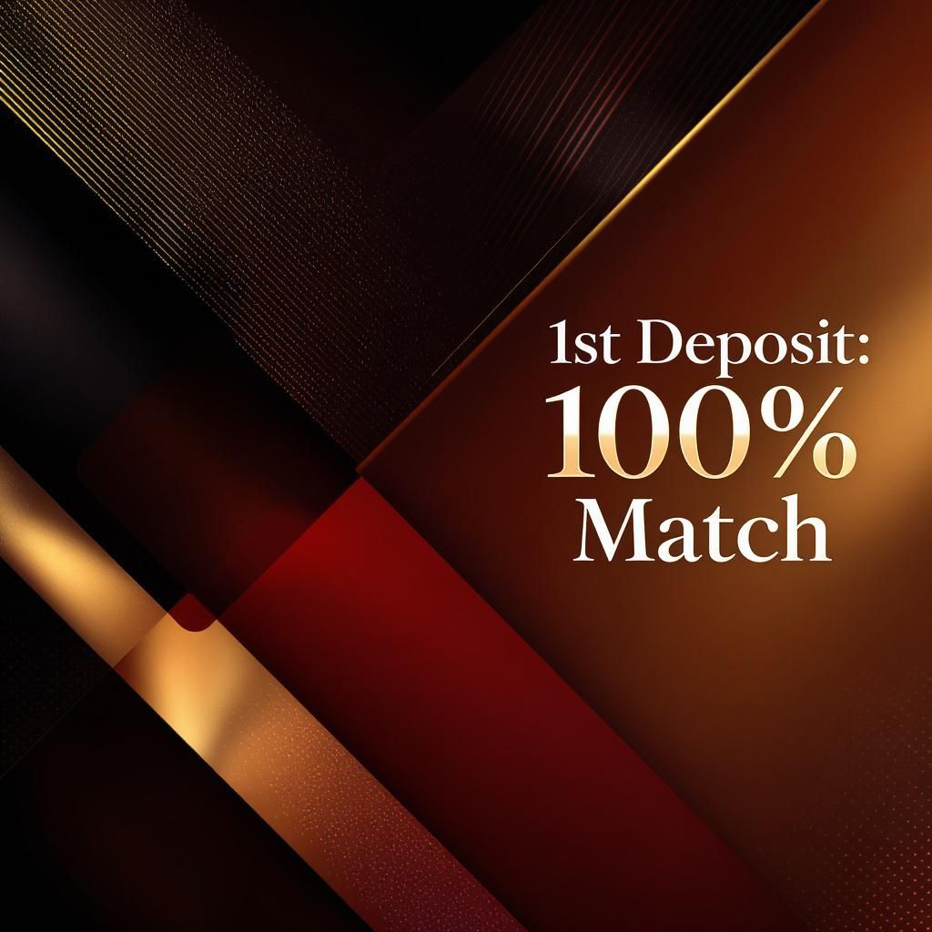 1st Deposit: 100% Match